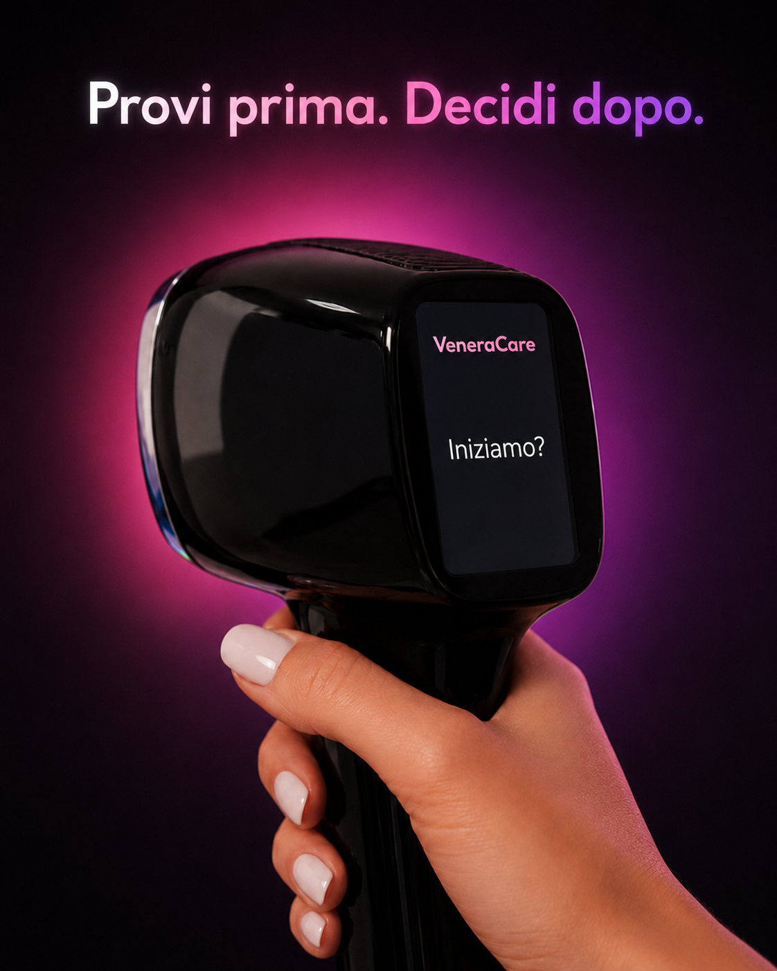 Provi prima. Decidi dopo.